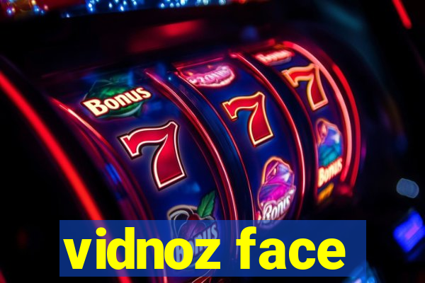 vidnoz face